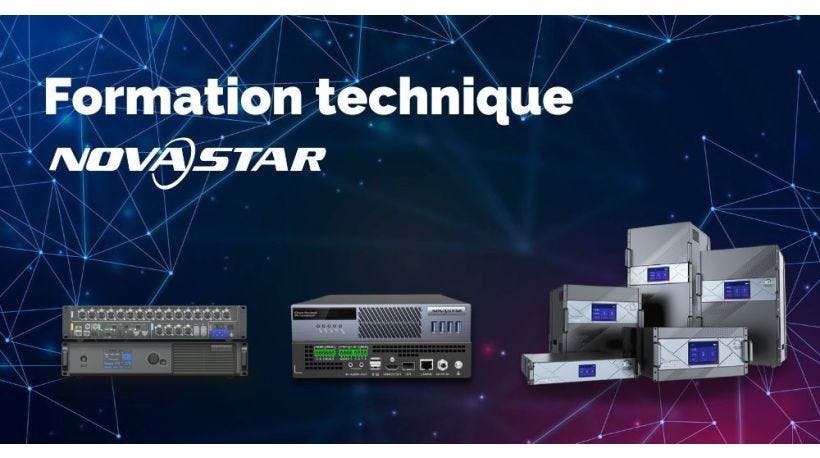 Formation aux équipements NovaStar : Les inscriptions sont ouvertes ! 
