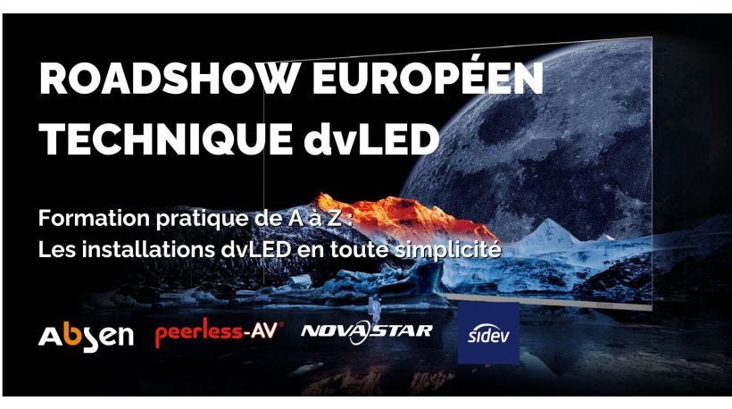 Roadshow Technique dvLED Absen X Peerless X NovaStar : Inscrivez-vous dès maintenant ! 